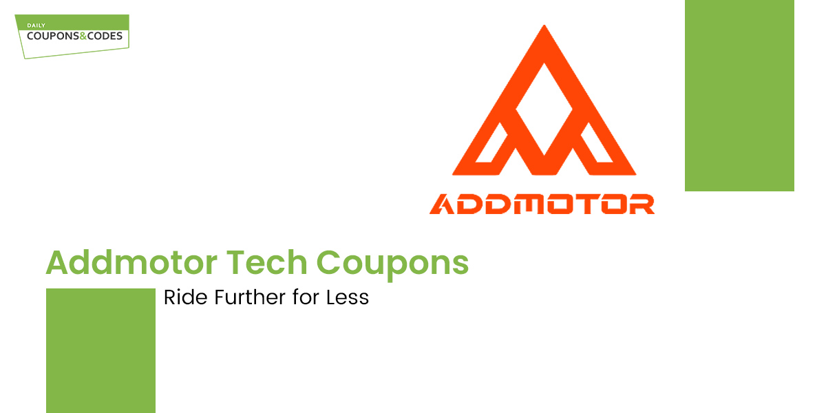 Addmotor Tech Coupons Ride Further for Less