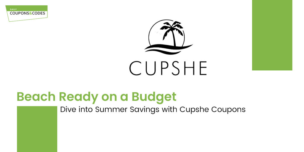 Beach Ready on a Budget | Dive into Summer Savings with Cupshe Coupons