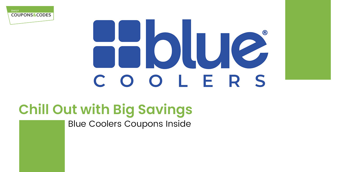 Chill Out with Big Savings Blue Coolers Coupons Inside