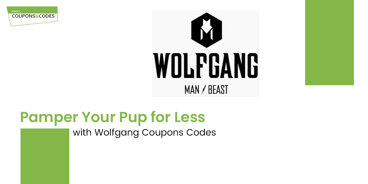 Pamper Your Pup for Less with Wolfgang Coupons Codes