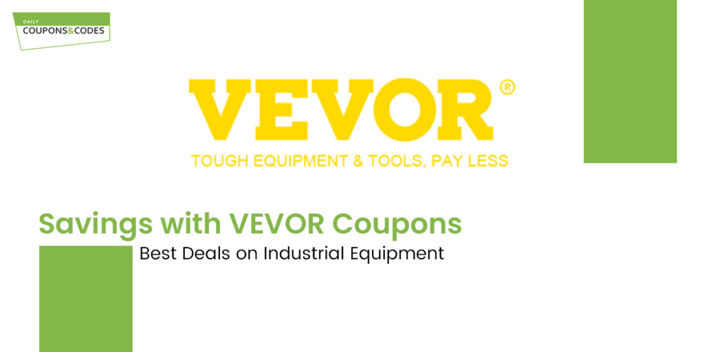 Savings with VEVOR Coupons Best Deals on Industrial Equipment
